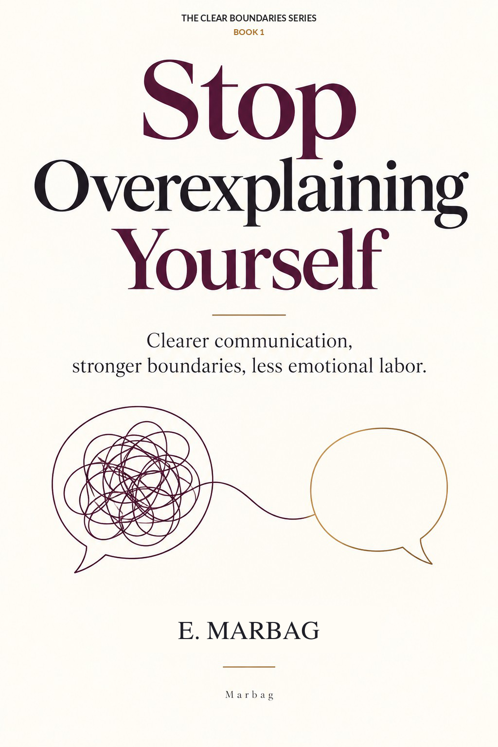 Stop Overexplaining Yourself book cover